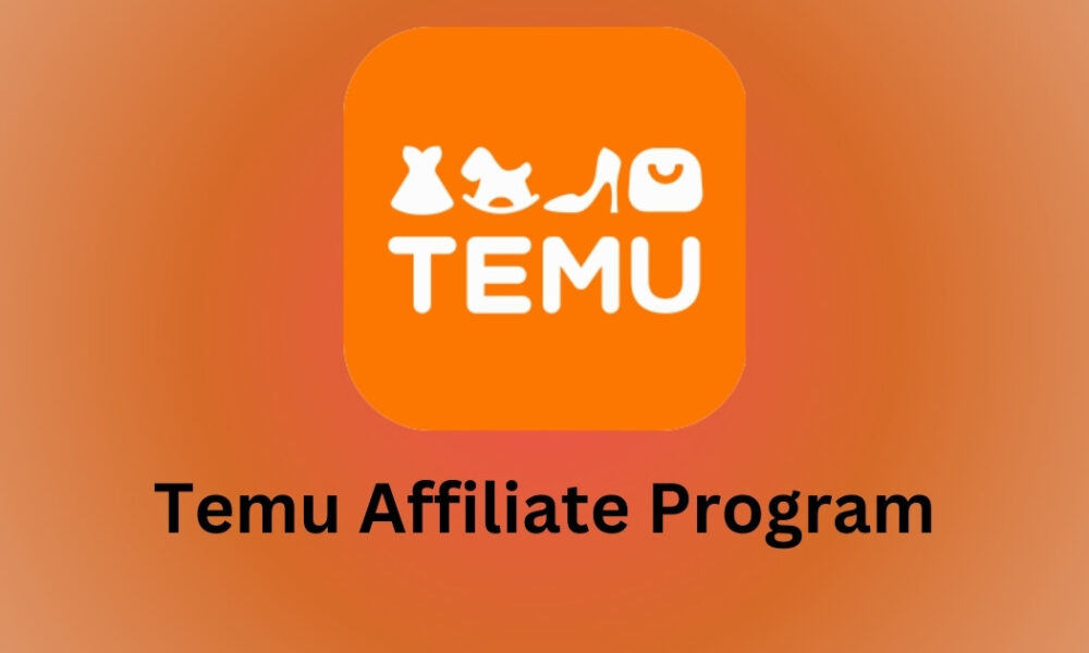 The TEMU Affiliate Program 2025: A Complete Companion to Earning Online