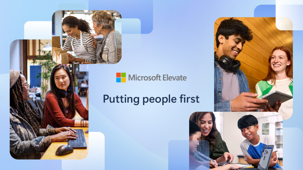 Microsoft Elevate: Putting people first