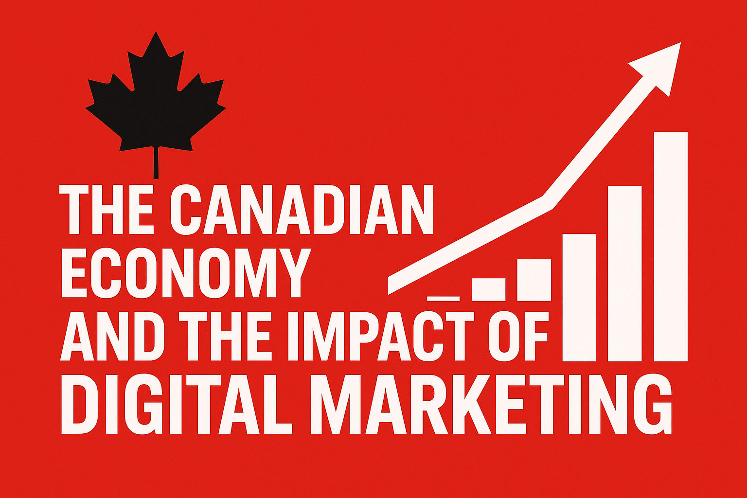 The Canadian Economy and the Transformative Impact of Digital Marketing