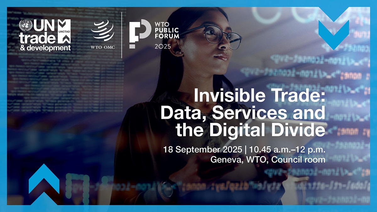 WTO Public Forum 2025 session – Invisible trade: Data, services and the digital divide