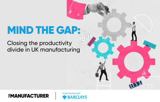 New report reveals UK manufacturing faces productivity gap – but optimism rising as firms look to digital and skills investments