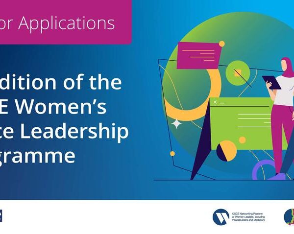 Call for Applications for the OSCE Women’s Peace Leadership Programme: Leveraging Digital Tools for Comprehensive Security