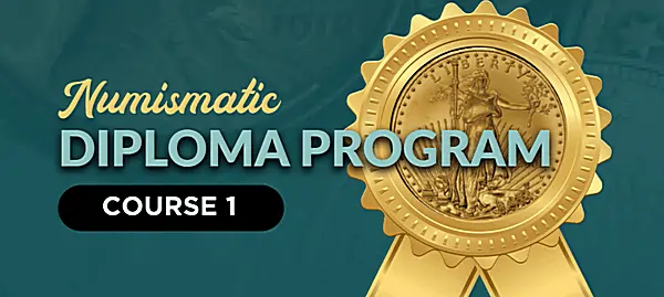 ANA Launches Fully Online Numismatic Diploma Program — Earn a Numismatic Scholar Certificate From Anywhere