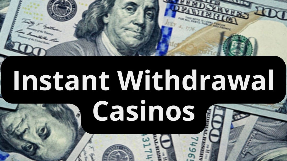 Instant Withdrawal Casino Sites With Fast Payouts for April 2026