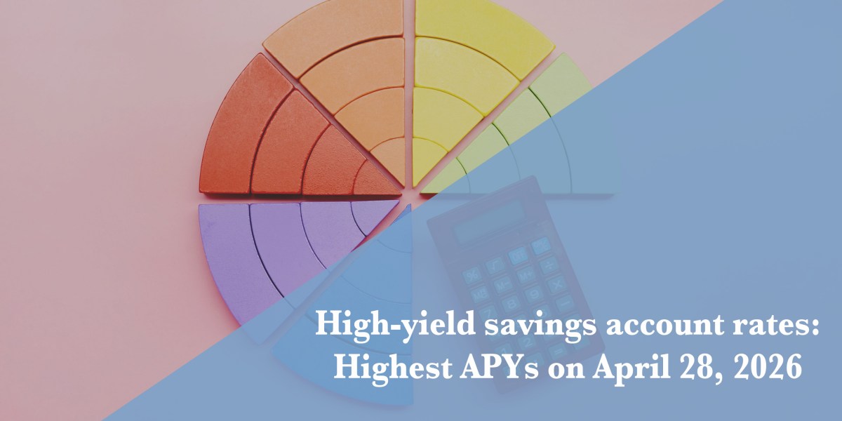 Top high-yield savings rates April 28, 2026: Up to 5.00% APY