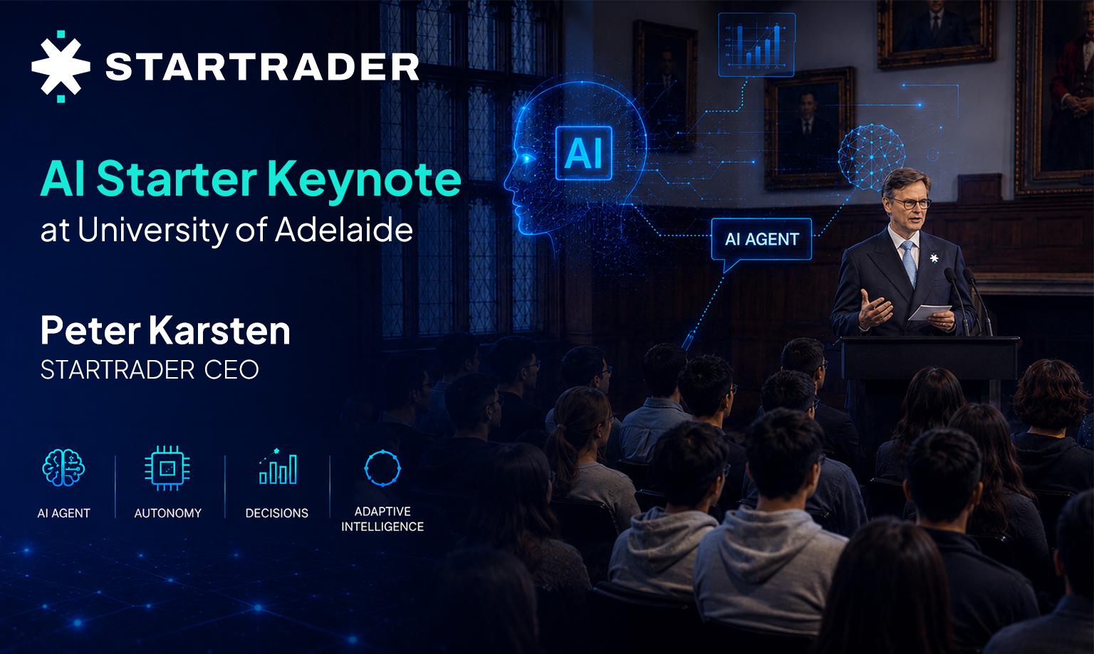 STARTRADER CEO Peter Karsten Delivers “AI Starter” Keynote at University of Adelaide | Currency News | Financial and Business News